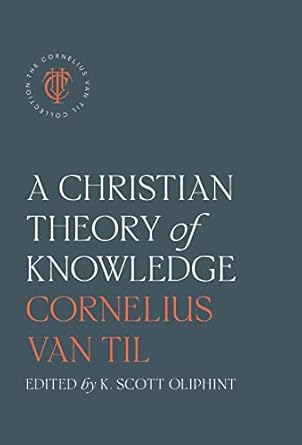 A Christian Theory of Knowledge